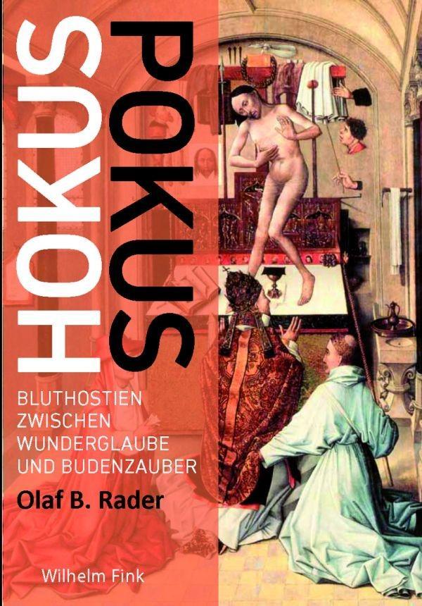 Cover: 9783770557387 | Hokuspokus | Bluthostien zwischen Wunderglaube und Budenzauber | Rader