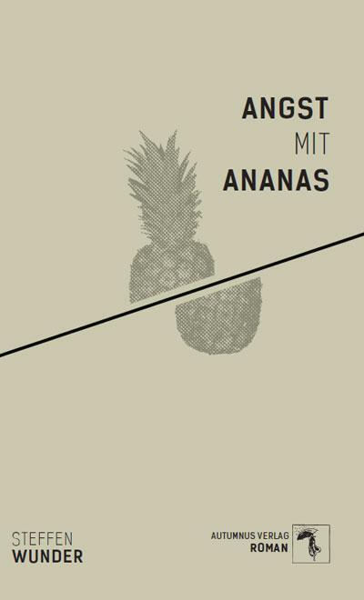 Cover: 9783964480514 | Angst mit Ananas | Steffen Wunder | Taschenbuch | 133 S. | Deutsch