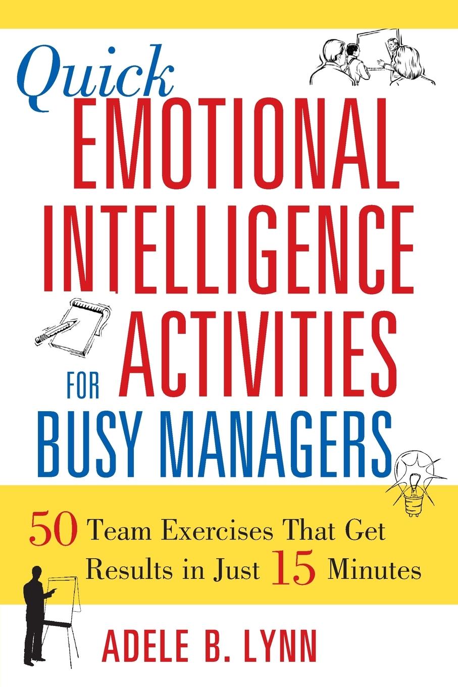 Cover: 9780814408957 | Quick Emotional Intelligence Activities for Busy Managers | Adele Lynn