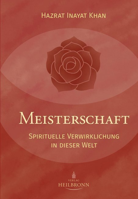 Cover: 9783936246360 | Meisterschaft | Spirituelle Verwirklichung in dieser Welt | Khan