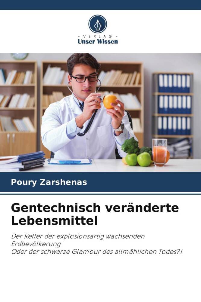 Cover: 9786206925743 | Gentechnisch veränderte Lebensmittel | Poury Zarshenas | Taschenbuch