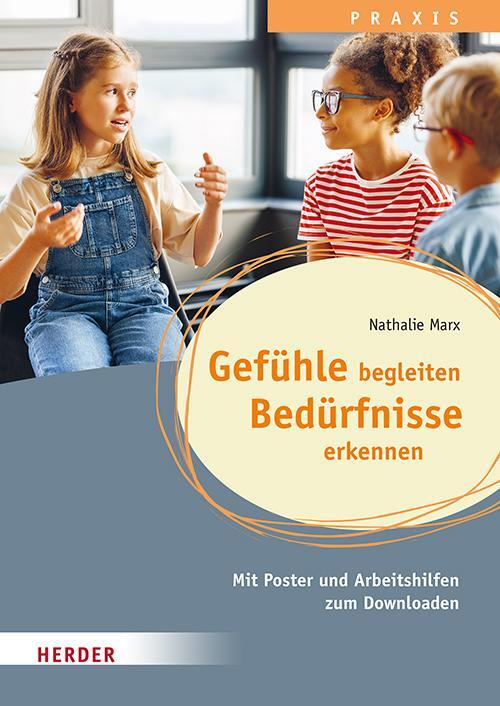 Cover: 9783451398520 | Gefühle begleiten, Bedürfnisse erkennen in der Ganztagsschule | Marx