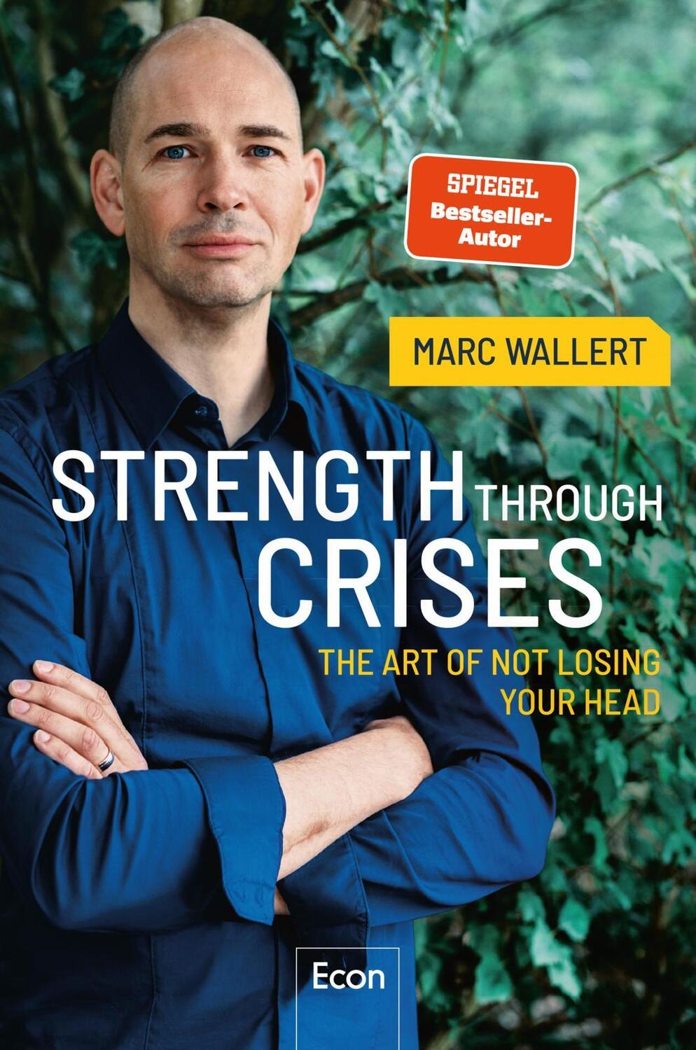 Cover: 9783430211109 | STRENGTH THROUGH CRISES | The Art of Not Losing Your Head | Wallert