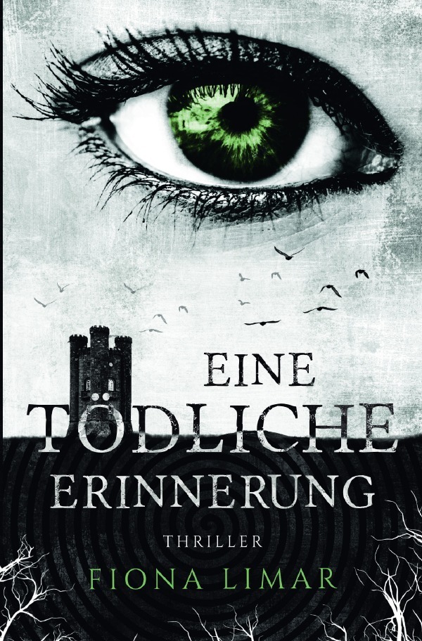 Cover: 9783754150672 | Eine tödliche Erinnerung | Fiona Limar | Taschenbuch | 2021 | epubli