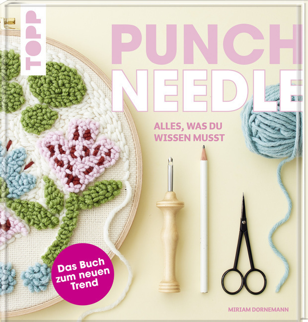 Cover: 9783772448102 | Punch Needle - alles was du wissen musst | Das Buch zum neuen Trend