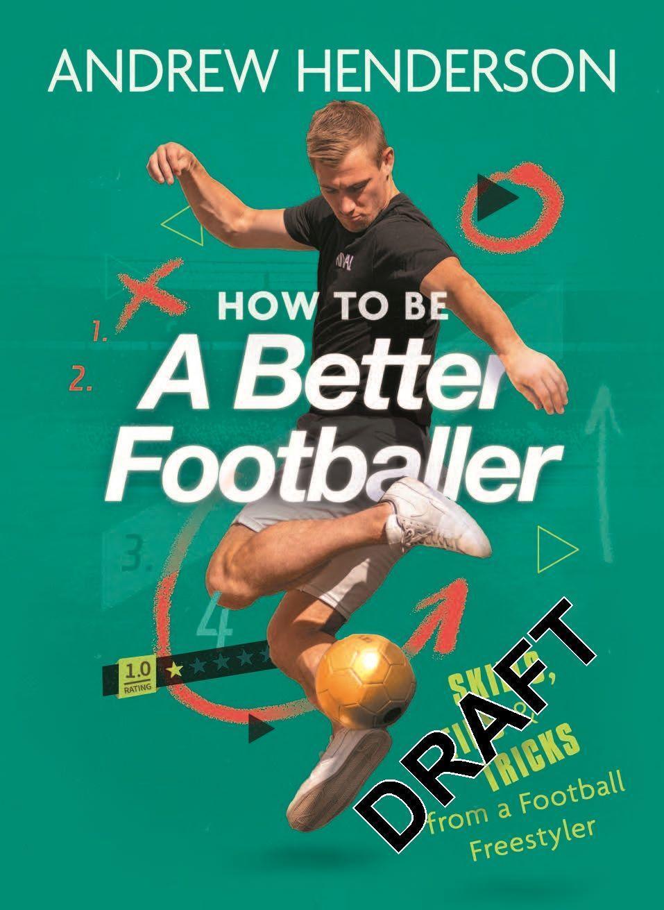 Cover: 9781789293258 | How to Be a Better Footballer | Andrew Henderson | Taschenbuch | 2021