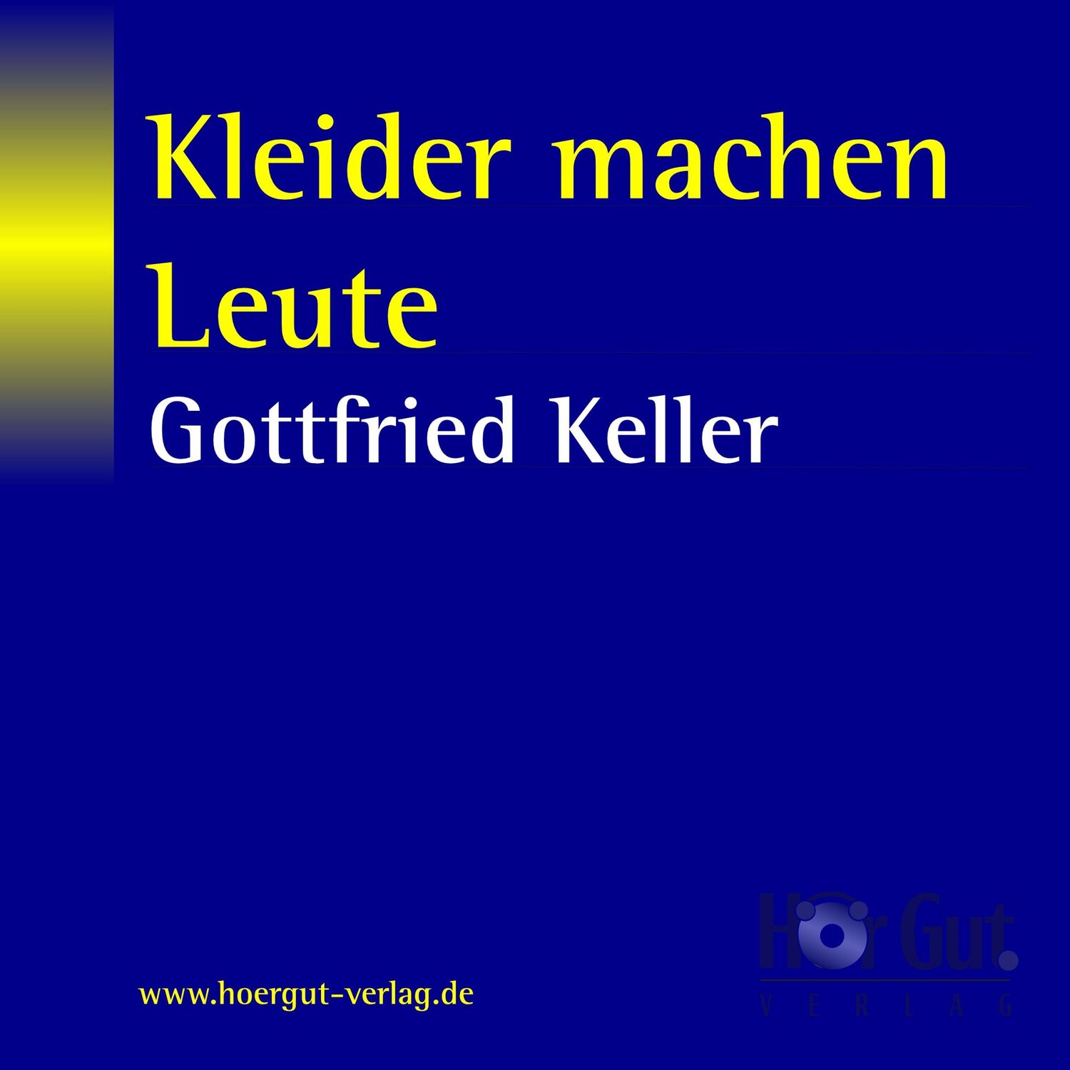 Cover: 9783938230022 | Kleider machen Leute. 2 CDs | Gottfried Keller | Audio-CD | Deutsch