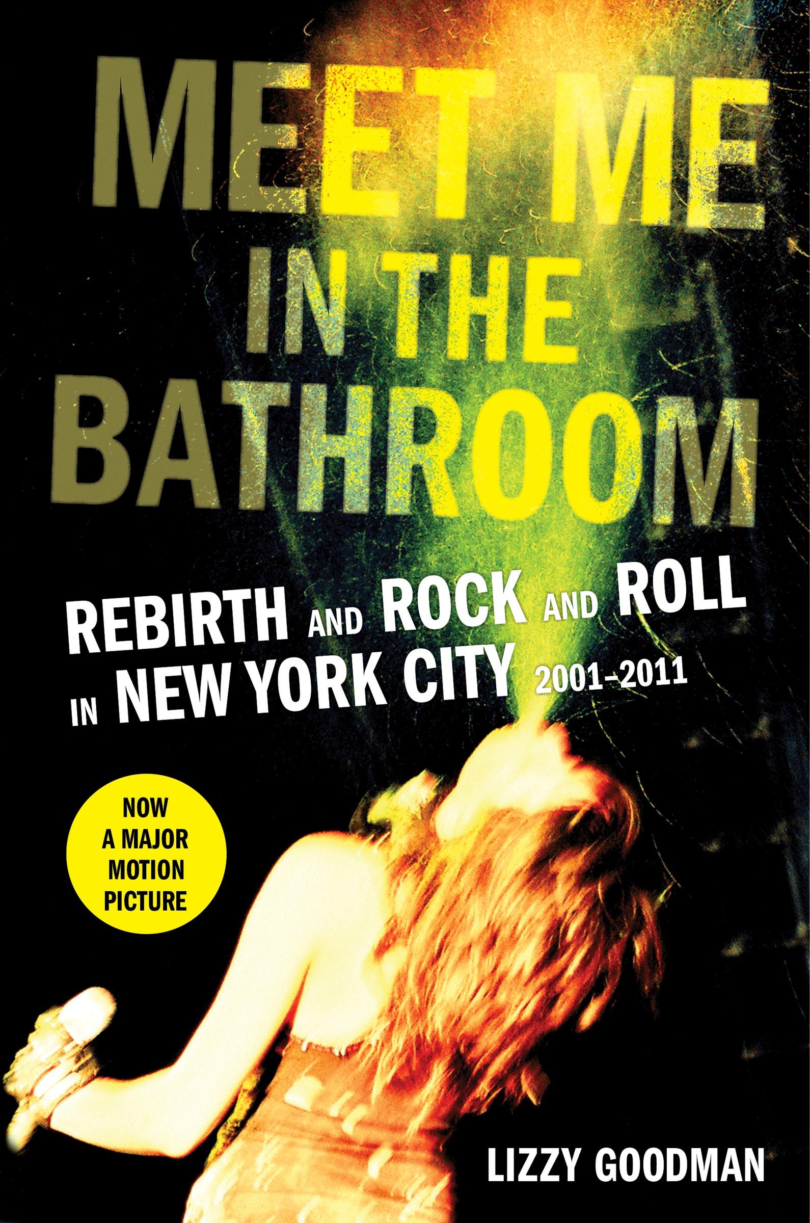 Cover: 9780062233097 | Meet Me in the Bathroom | Lizzy Goodman | Buch | Gebunden | Englisch