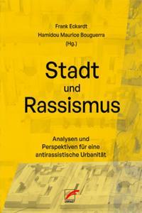 Cover: 9783897710955 | Stadt und Rassismus | Frank Eckardt (u. a.) | Taschenbuch | 424 S.