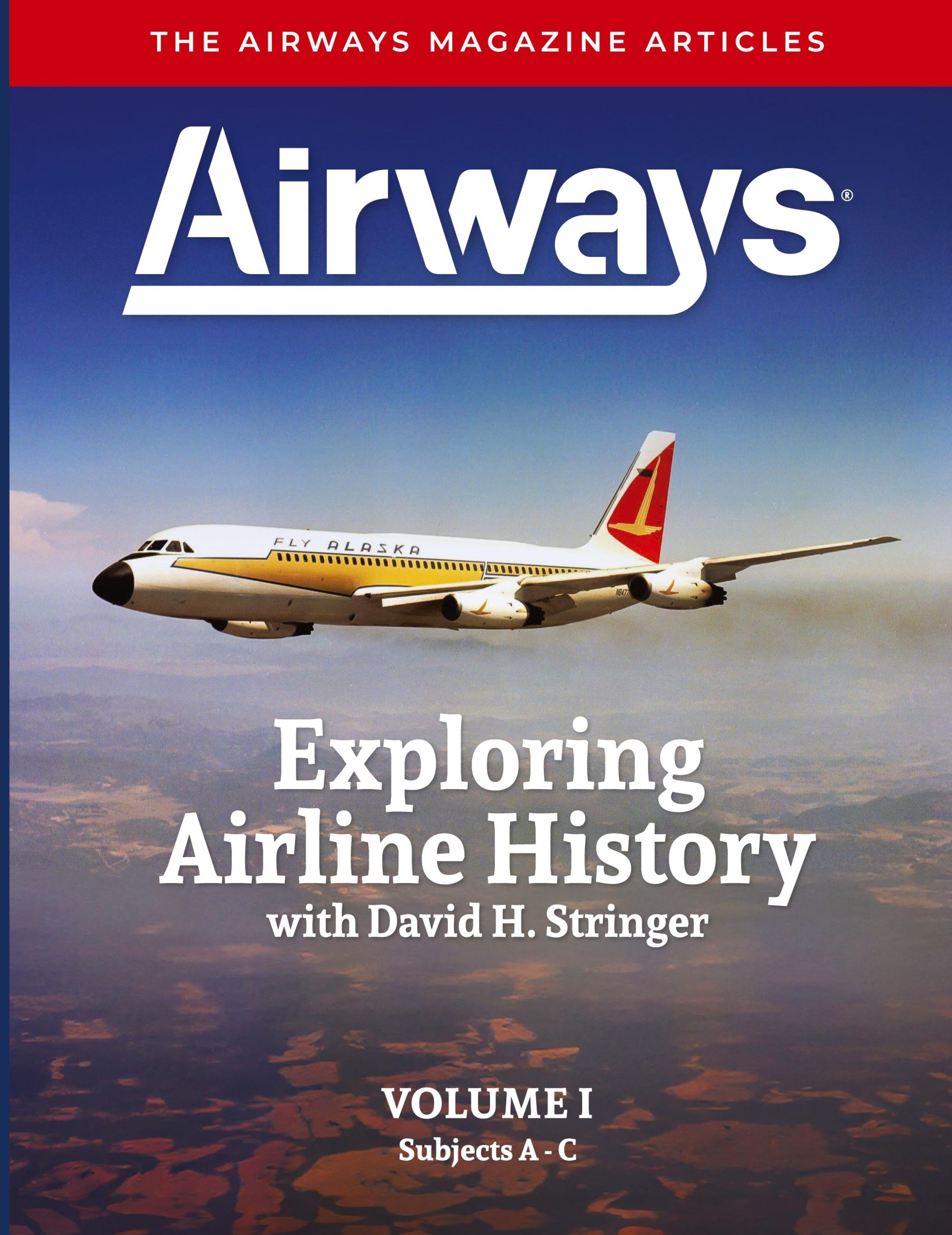 Cover: 9798218391478 | Exploring Airline History with David H. Stringer, Volume One | Buch