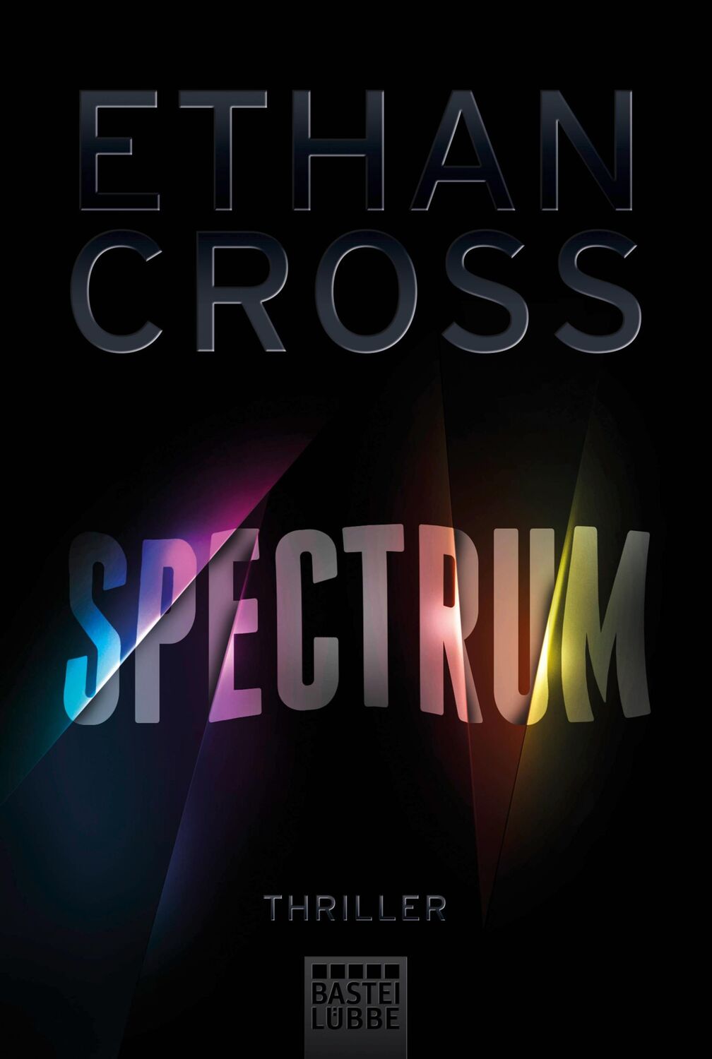 Cover: 9783404175550 | Spectrum | Ethan Cross | Taschenbuch | 510 S. | Deutsch | 2017 | Lbbe