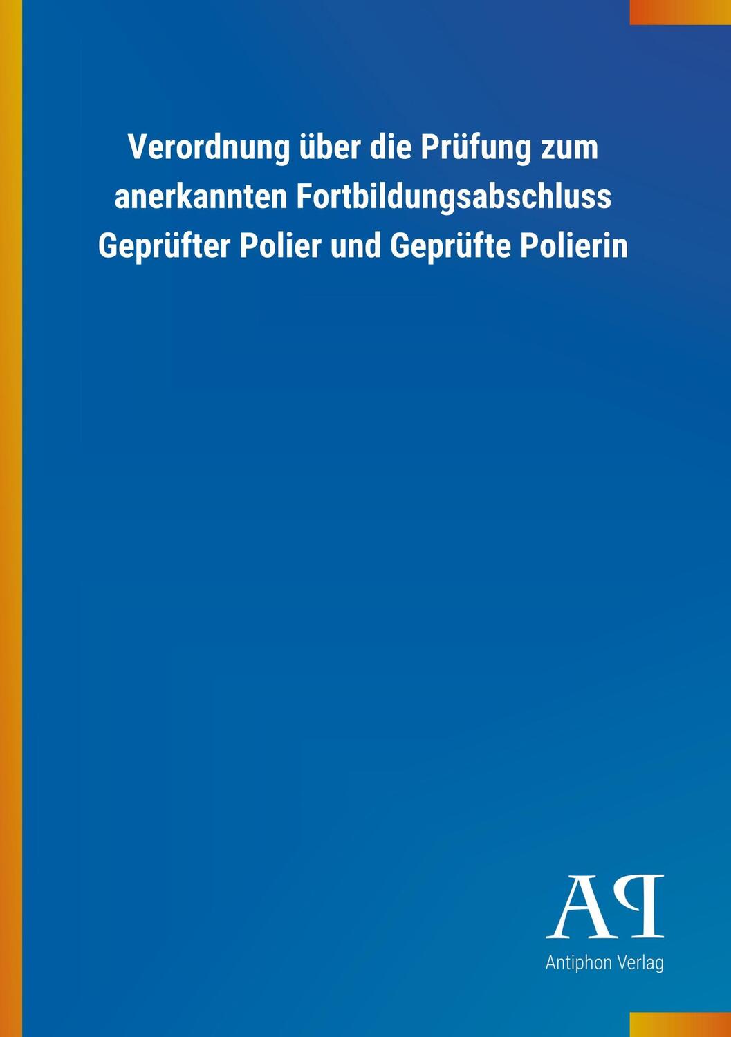 Cover: 9783731421399 | Verordnung über die Prüfung zum anerkannten Fortbildungsabschluss...