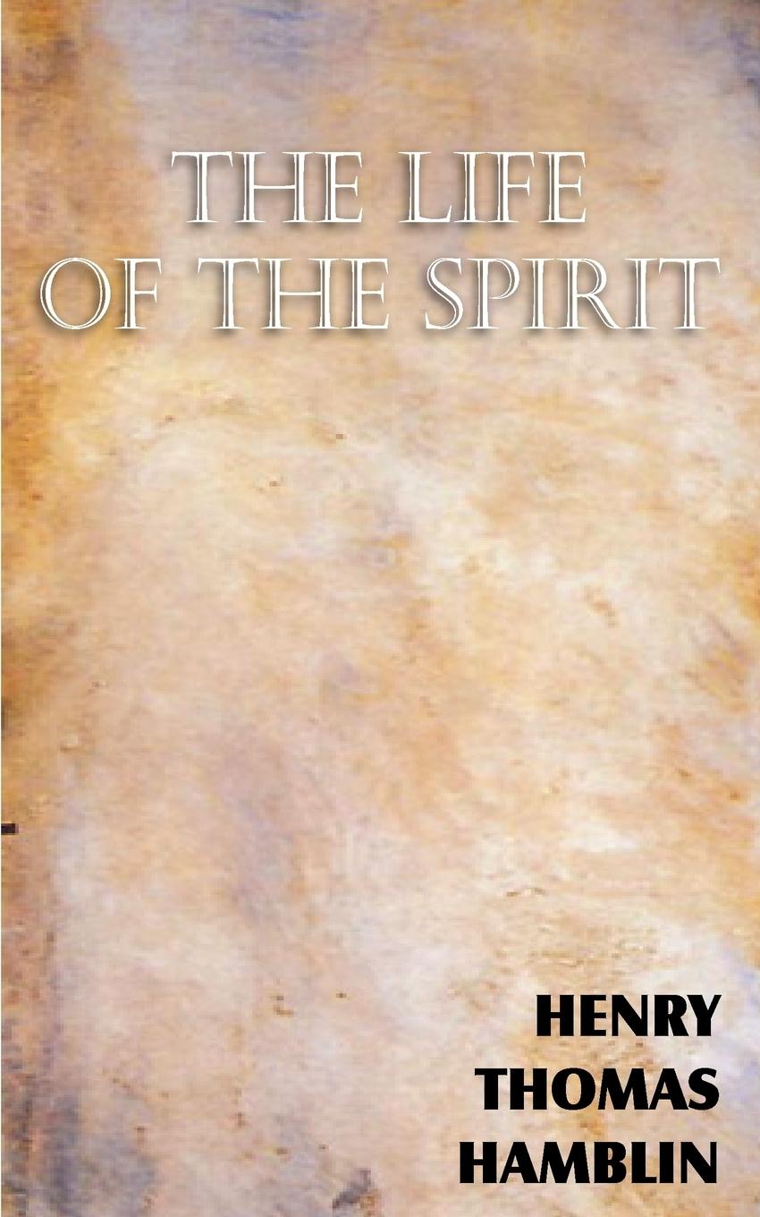 Cover: 9781612038995 | The Life of the Spirit | Henry Thomas Hamblin | Taschenbuch | Englisch