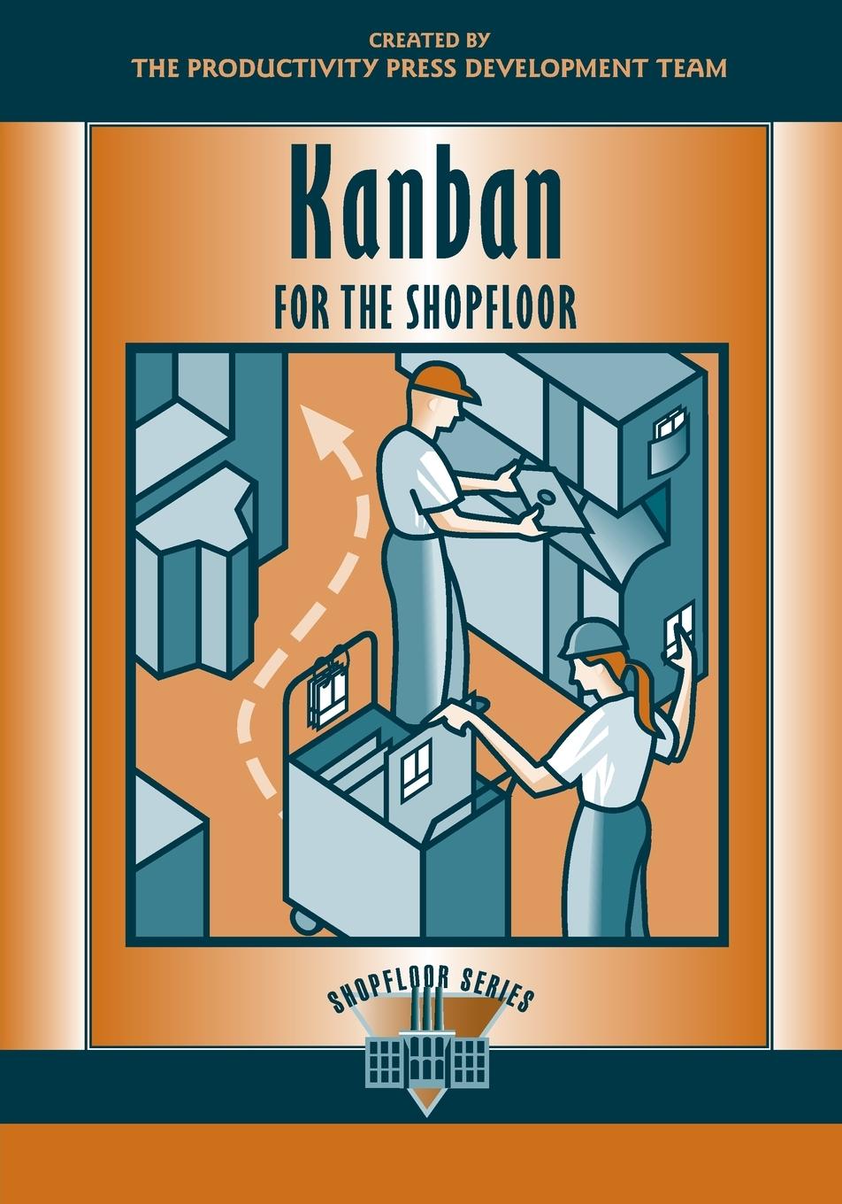 Cover: 9781563272691 | Kanban for the Shopfloor | Productivity Press Development Team | Buch