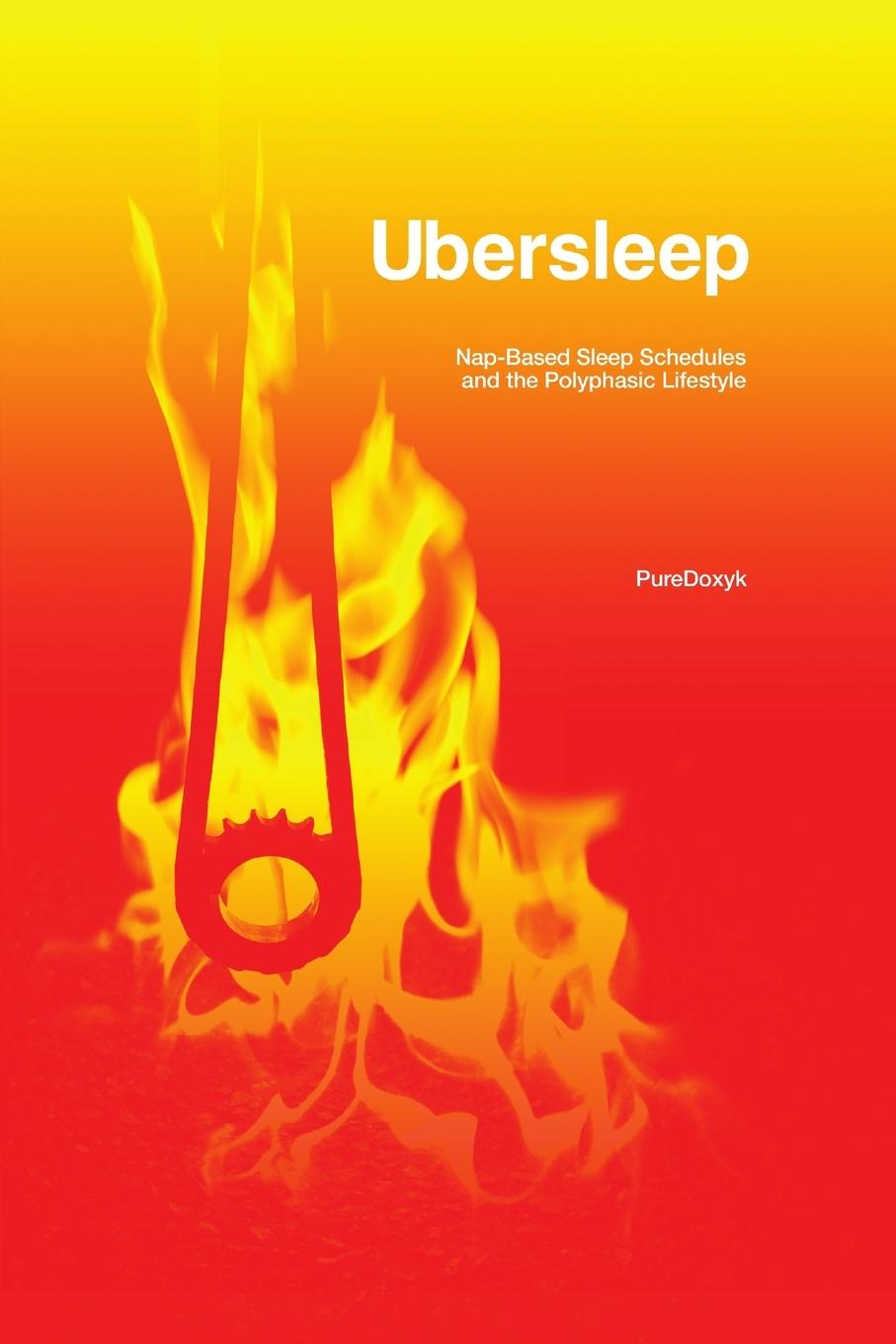 Cover: 9780578126517 | Ubersleep | Pure Doxyk | Taschenbuch | Englisch | 2009 | Puredoxyk.com