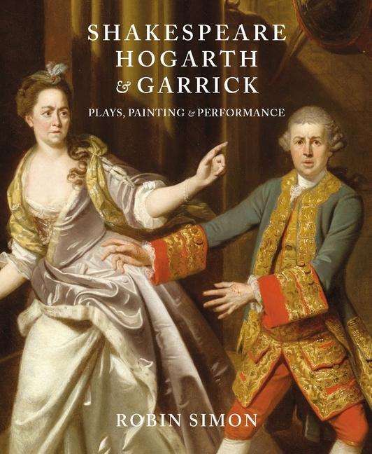 Cover: 9781913645441 | Shakespeare, Hogarth and Garrick | Plays, Painting and Performance