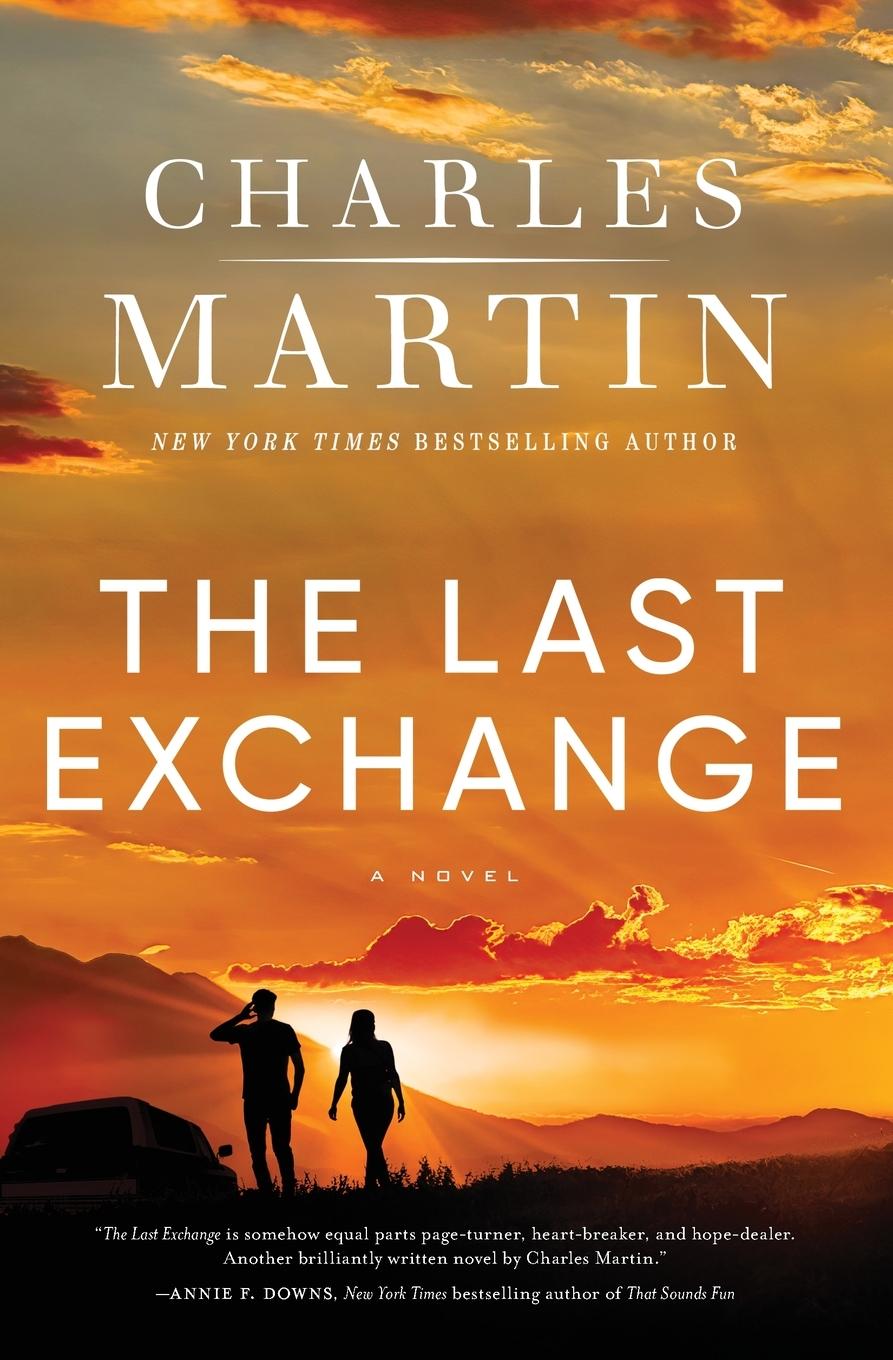 Cover: 9780785256014 | The Last Exchange | Charles Martin | Taschenbuch | Paperback | 2024