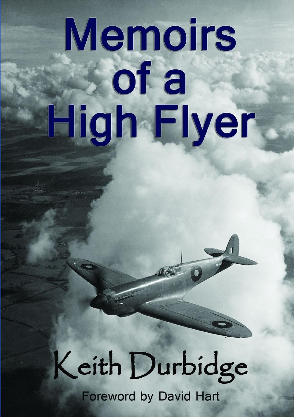 Cover: 9781291300833 | Memoirs of a High Flyer | Keith Durbidge | Taschenbuch | Englisch