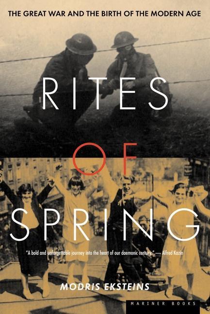 Cover: 9780395937587 | Rites of Spring | The Great War and the Birth of the Modern Age | Buch