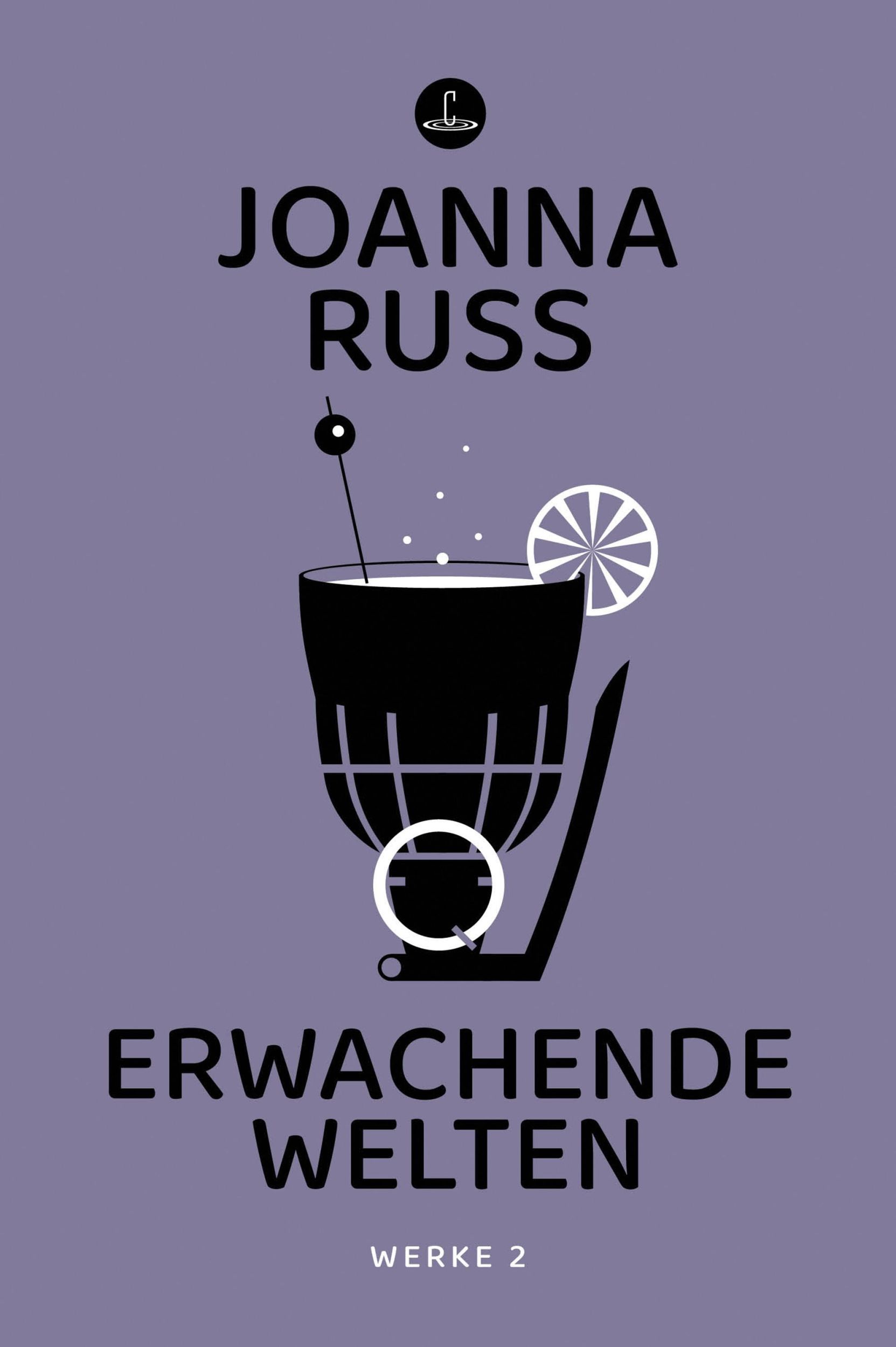 Cover: 9783910914247 | Erwachende Welten | Werke 2 | Joanna Russ | Taschenbuch | Carcosa