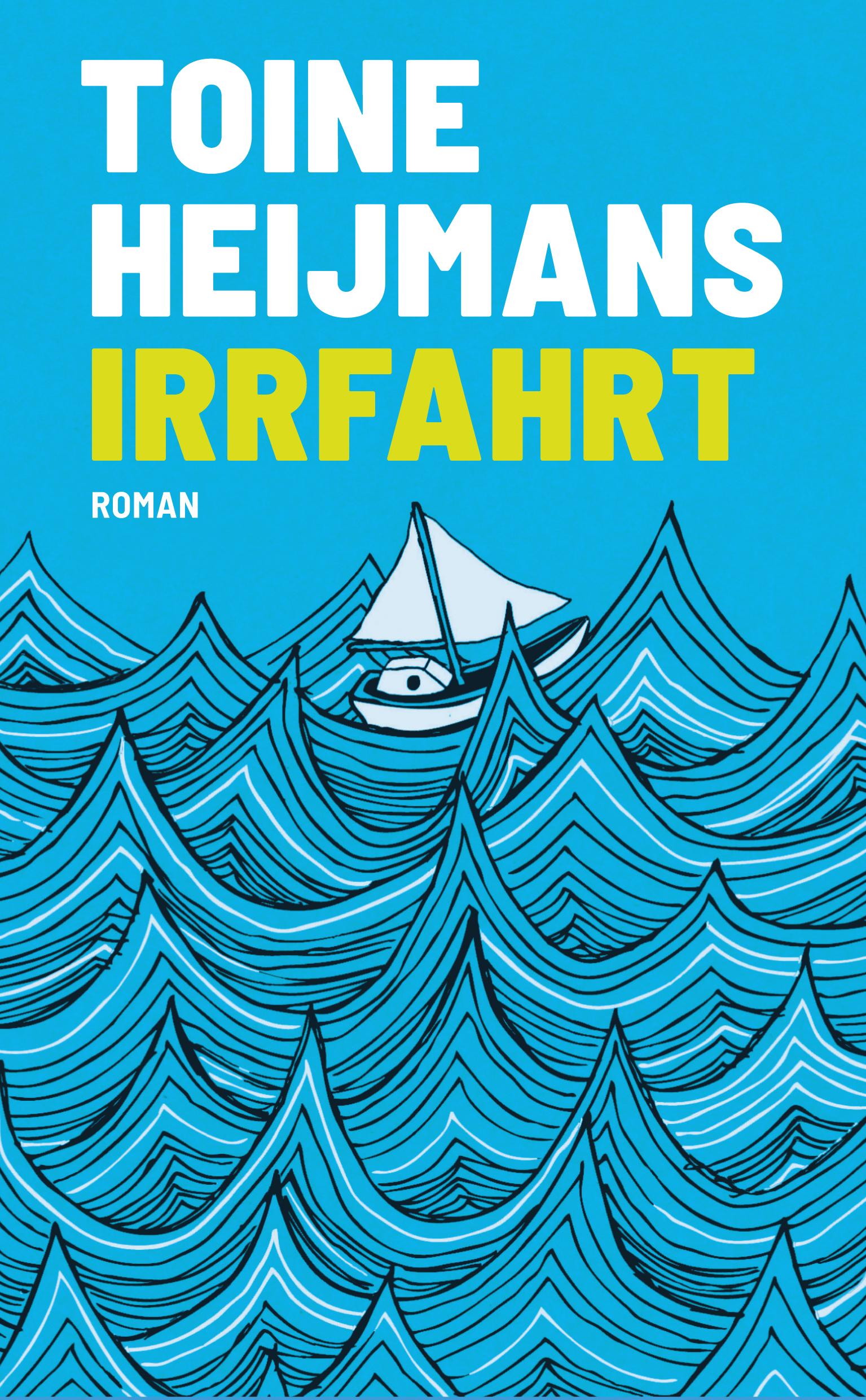 Cover: 9783948722449 | Irrfahrt | Ein Segler-Roman | Toine Heijmans | Taschenbuch | 176 S.