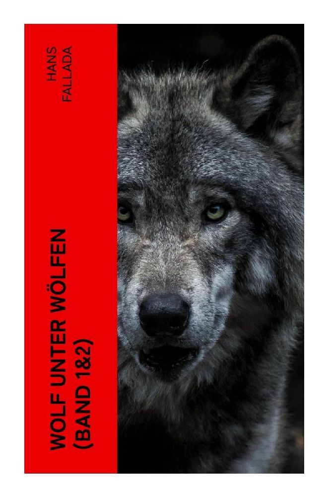 Cover: 9788027360680 | Wolf unter Wölfen (Band 1&amp;2) | Hans Fallada | Taschenbuch | 596 S.