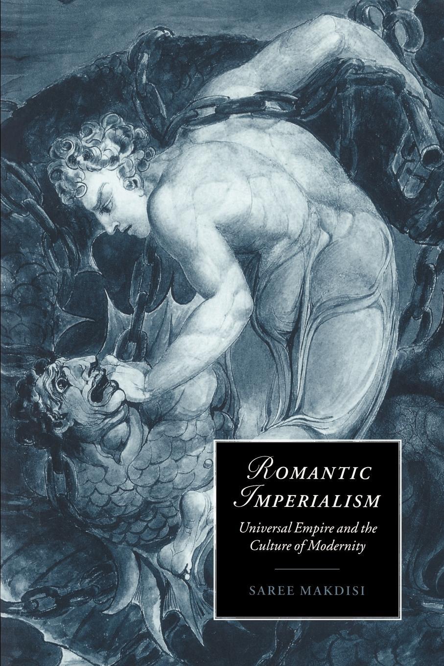 Cover: 9780521586047 | Romantic Imperialism | Universal Empire and the Culture of Modernity