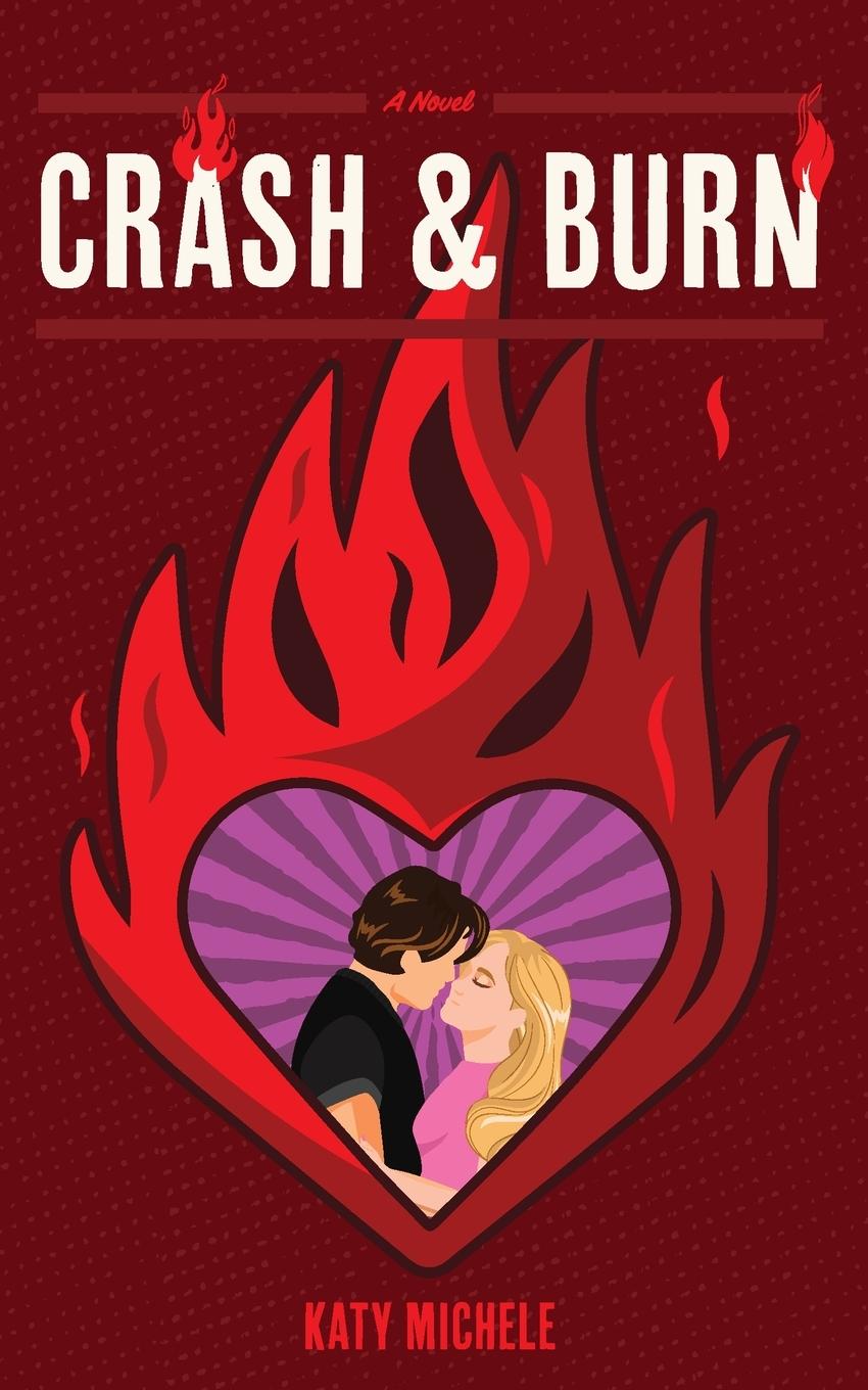 Cover: 9798989589500 | Crash &amp; Burn | Katy Michele | Taschenbuch | Englisch | 2024