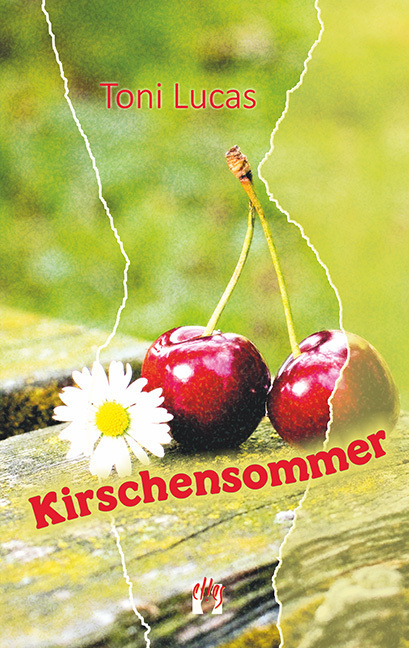 Cover: 9783956091162 | Kirschensommer | Liebesgeschichte | Toni Lucas | Taschenbuch | 116 S.