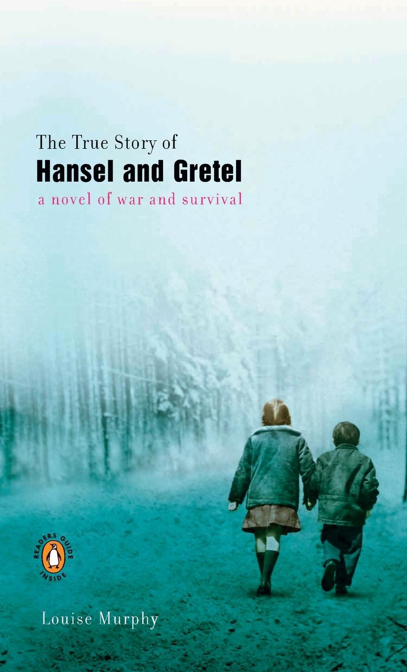 Cover: 9780142003077 | The True Story of Hansel and Gretel | Louise Murphy | Taschenbuch