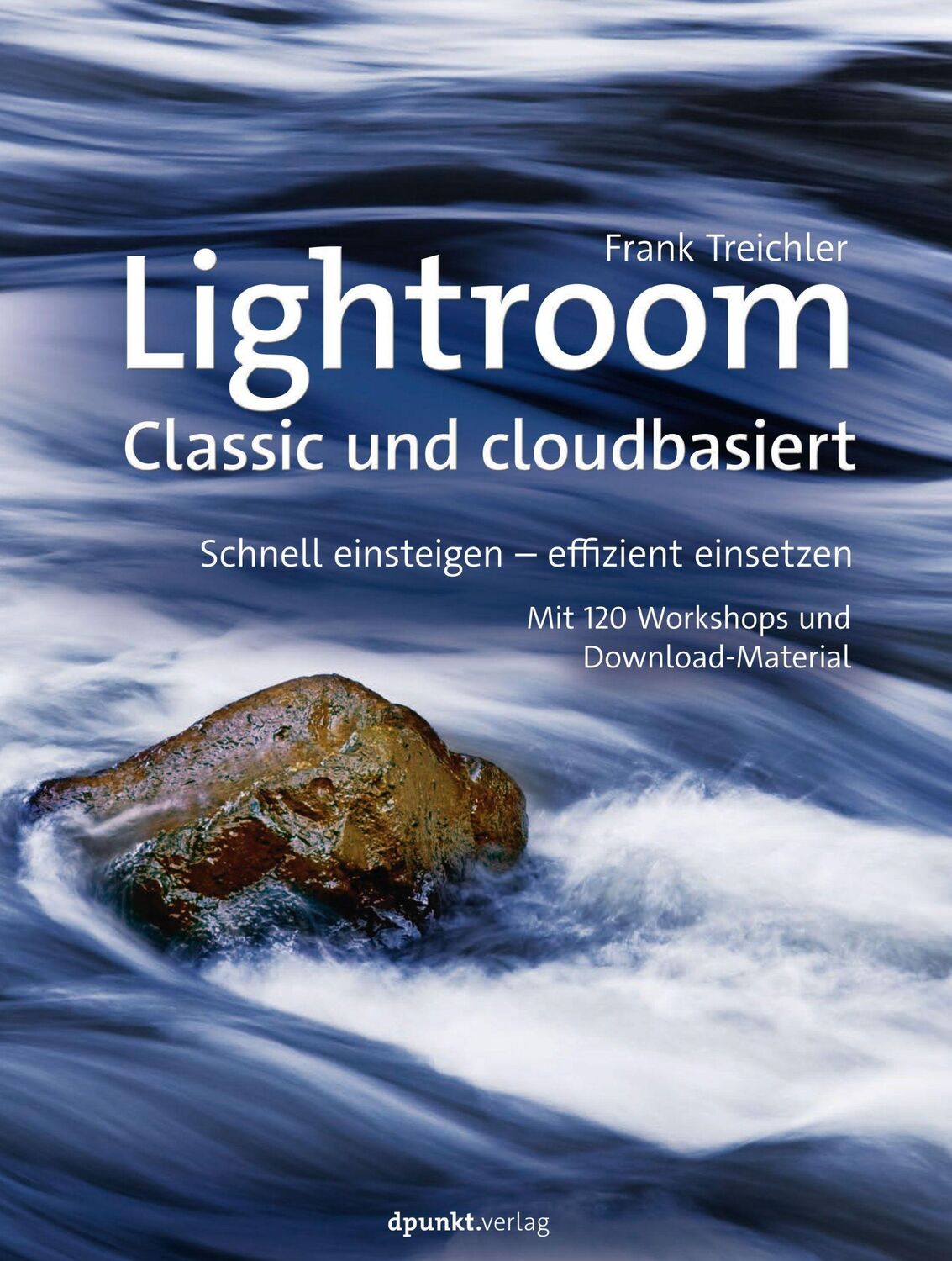 Cover: 9783864906343 | Lightroom - Classic und cloudbasiert | Frank Treichler | Buch | XVI