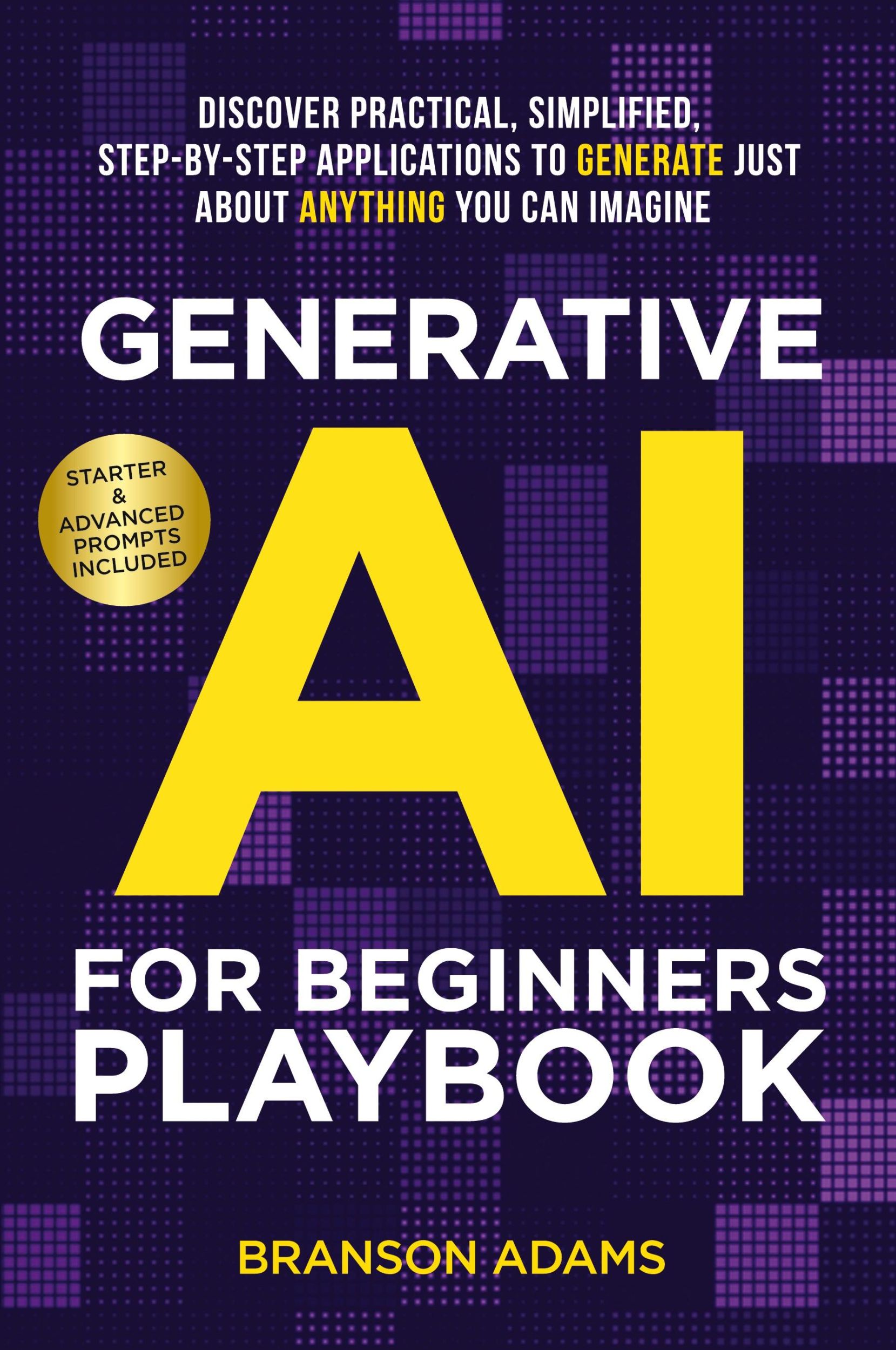 Cover: 9781988099187 | Generative AI For Beginners Playbook | Branson Adams | Taschenbuch