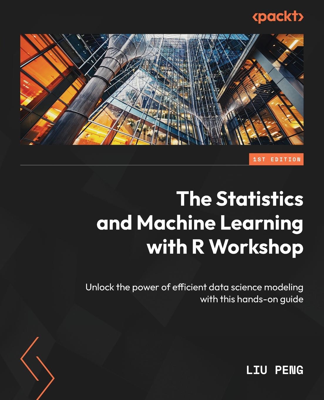 Cover: 9781803240305 | The Statistics and Machine Learning with R Workshop | Liu Peng | Buch