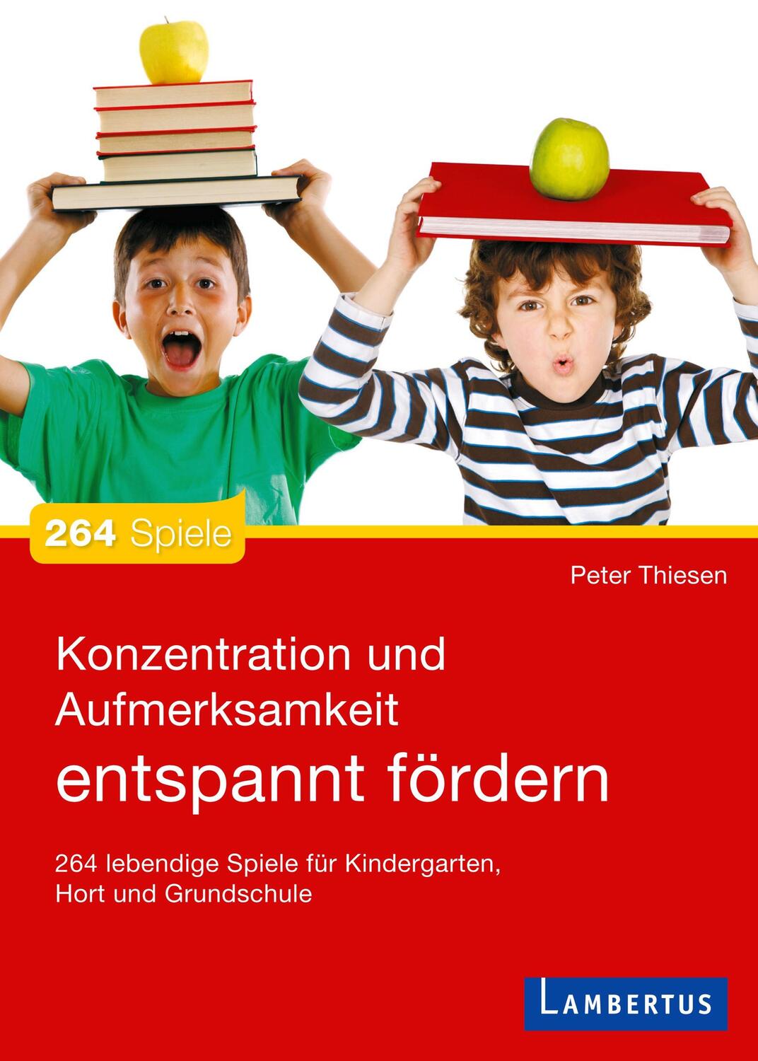 Cover: 9783784121086 | Konzentration und Aufmerksamkeit entspannt fördern | Peter Thiesen