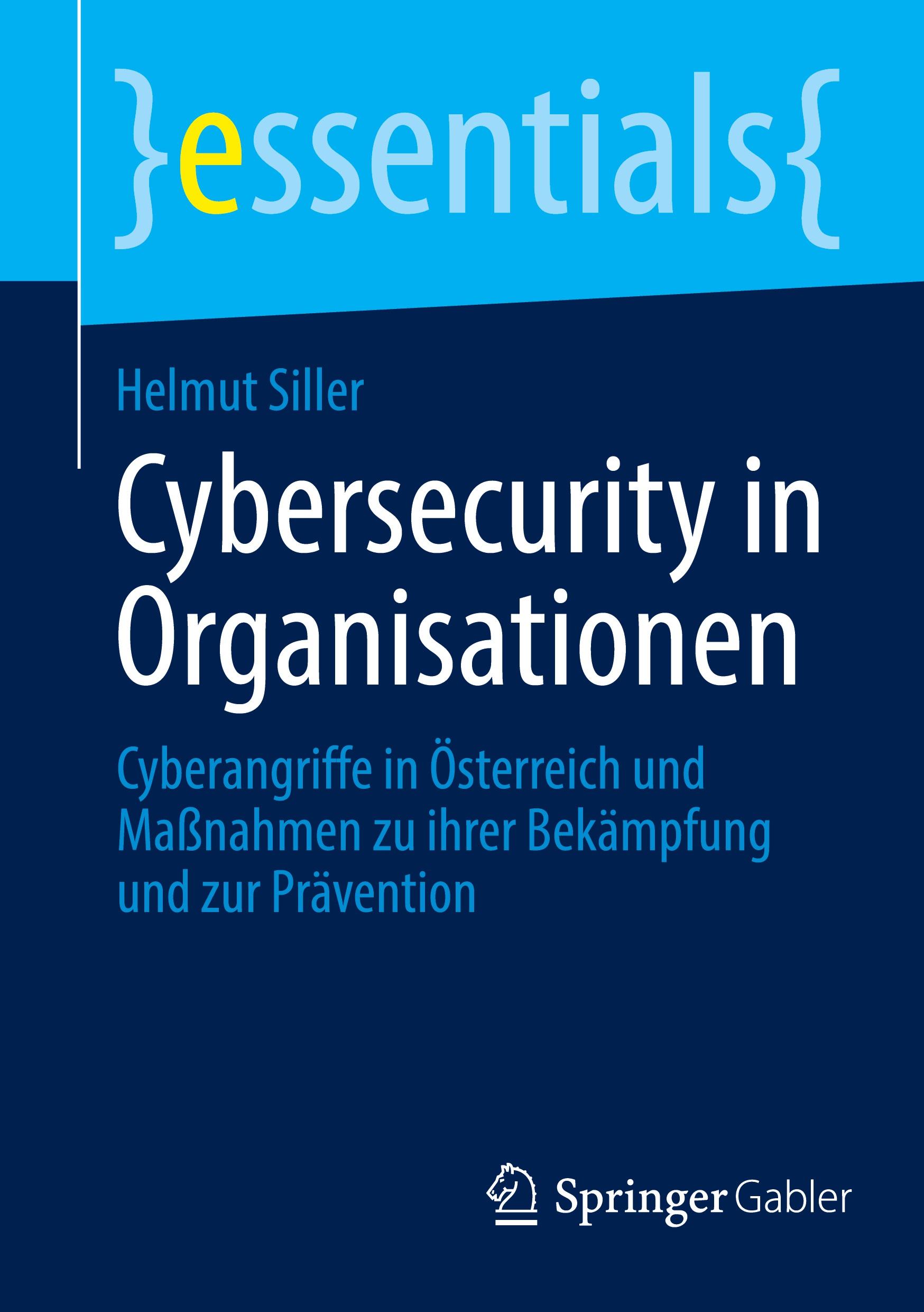 Cover: 9783658454616 | Cybersecurity in Organisationen | Helmut Siller | Taschenbuch | ix