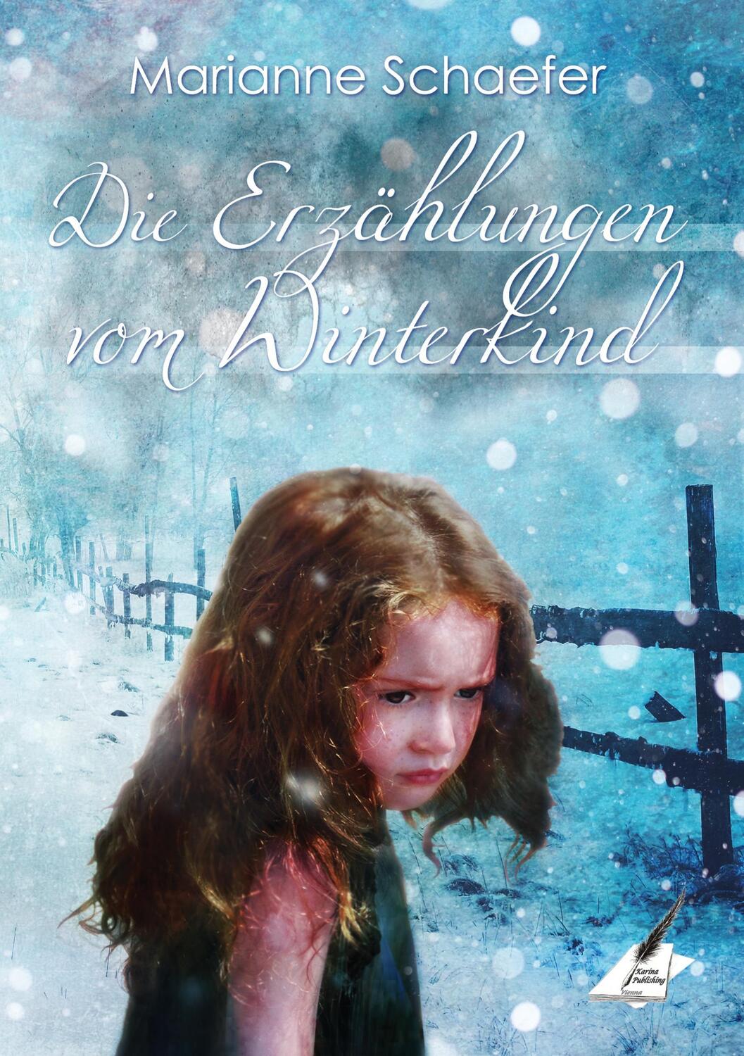 Cover: 9783903161054 | Die Erzählungen vom Winterkind | Marianne Schaefer | Taschenbuch