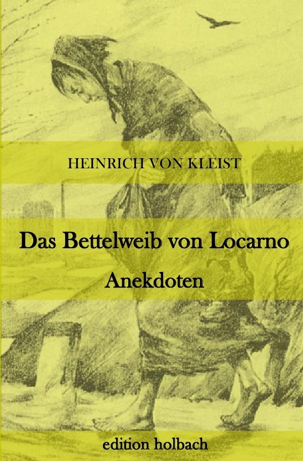 Cover: 9783745082531 | Das Bettelweib von Locarno. Anekdoten | Heinrich von Kleist | Buch