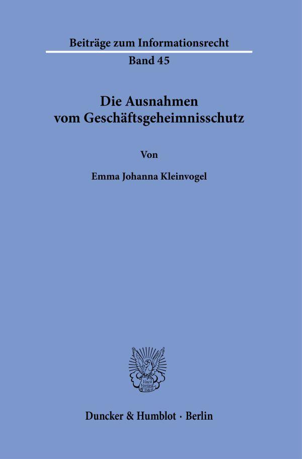 Cover: 9783428191918 | Die Ausnahmen vom Geschäftsgeheimnisschutz | Emma Johanna Kleinvogel