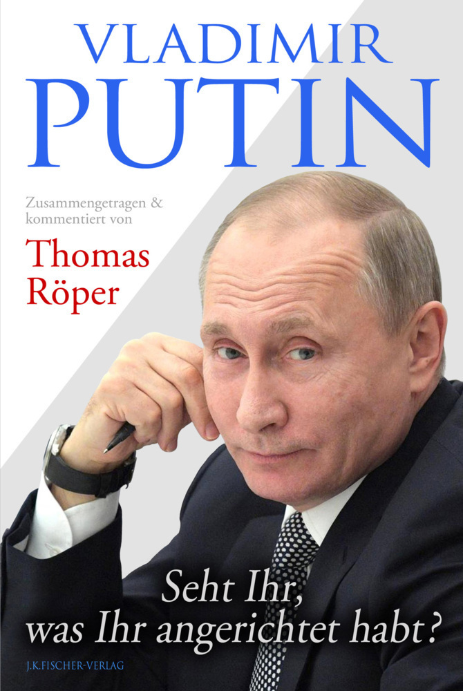 Cover: 9783941956964 | Vladimir Putin: Seht Ihr, was Ihr angerichtet habt? | Wladimir Putin