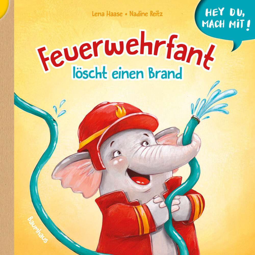 Cover: 9783833906633 | Hey du, mach mit! - Feuerwehrfant löscht einen Brand | Lena Haase