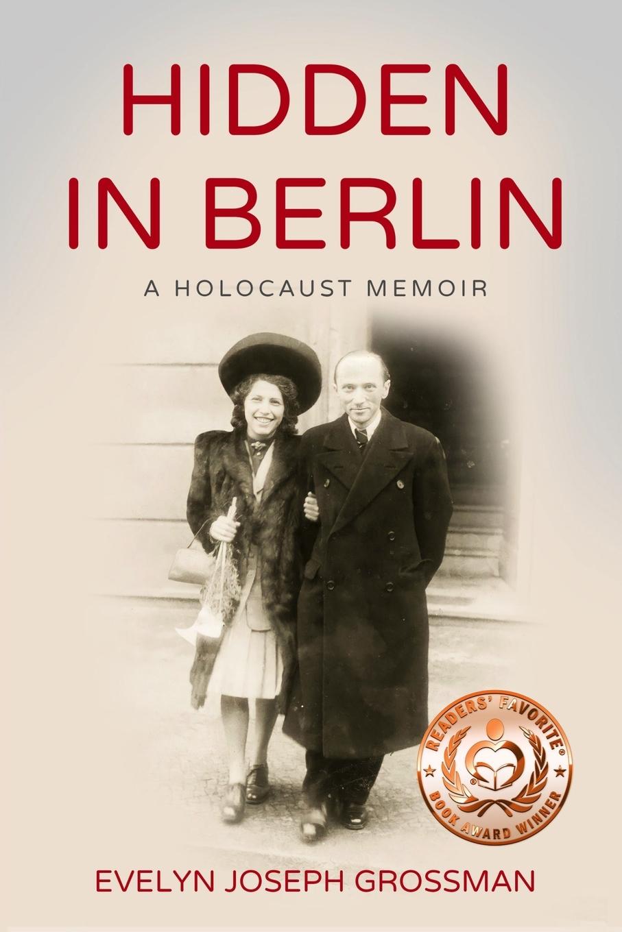 Cover: 9789493056794 | Hidden in Berlin | A Holocaust Memoir | Evelyn Joseph Grossman | Buch