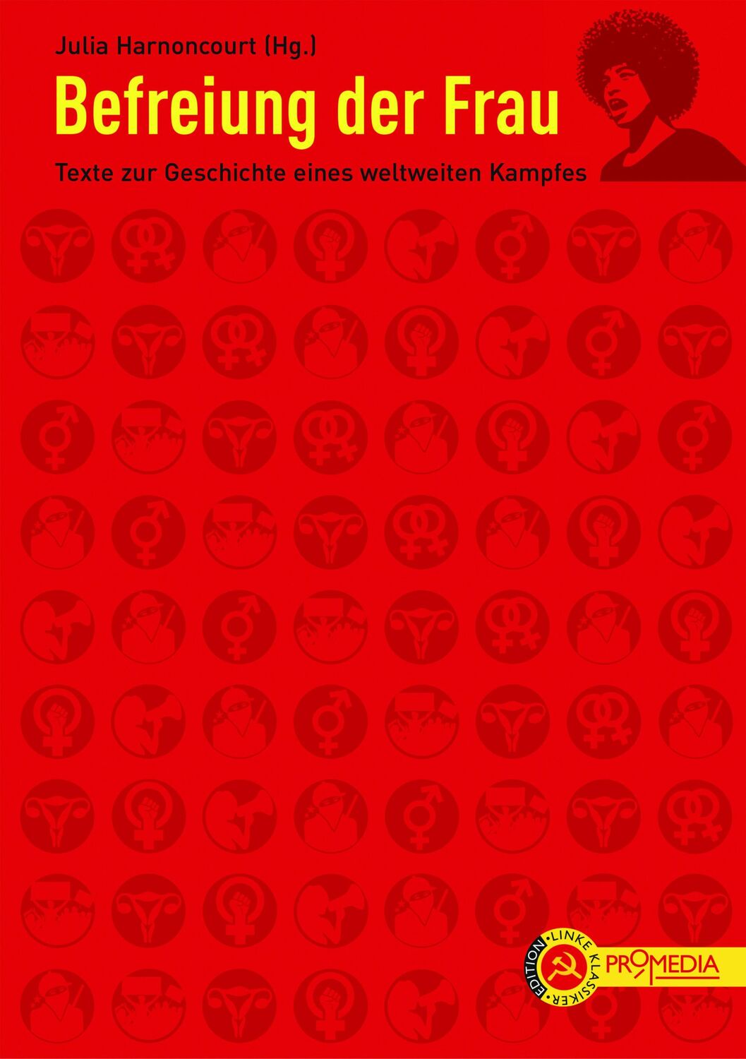 Cover: 9783853714935 | Befreiung der Frau | Texte zur Geschichte eines weltweiten Kampfes