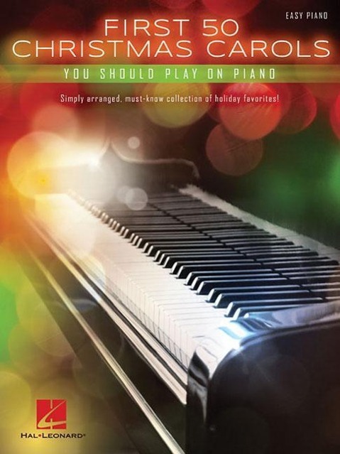 Cover: 888680073022 | First 50 Christmas Carols You Should Play on the Piano | Taschenbuch