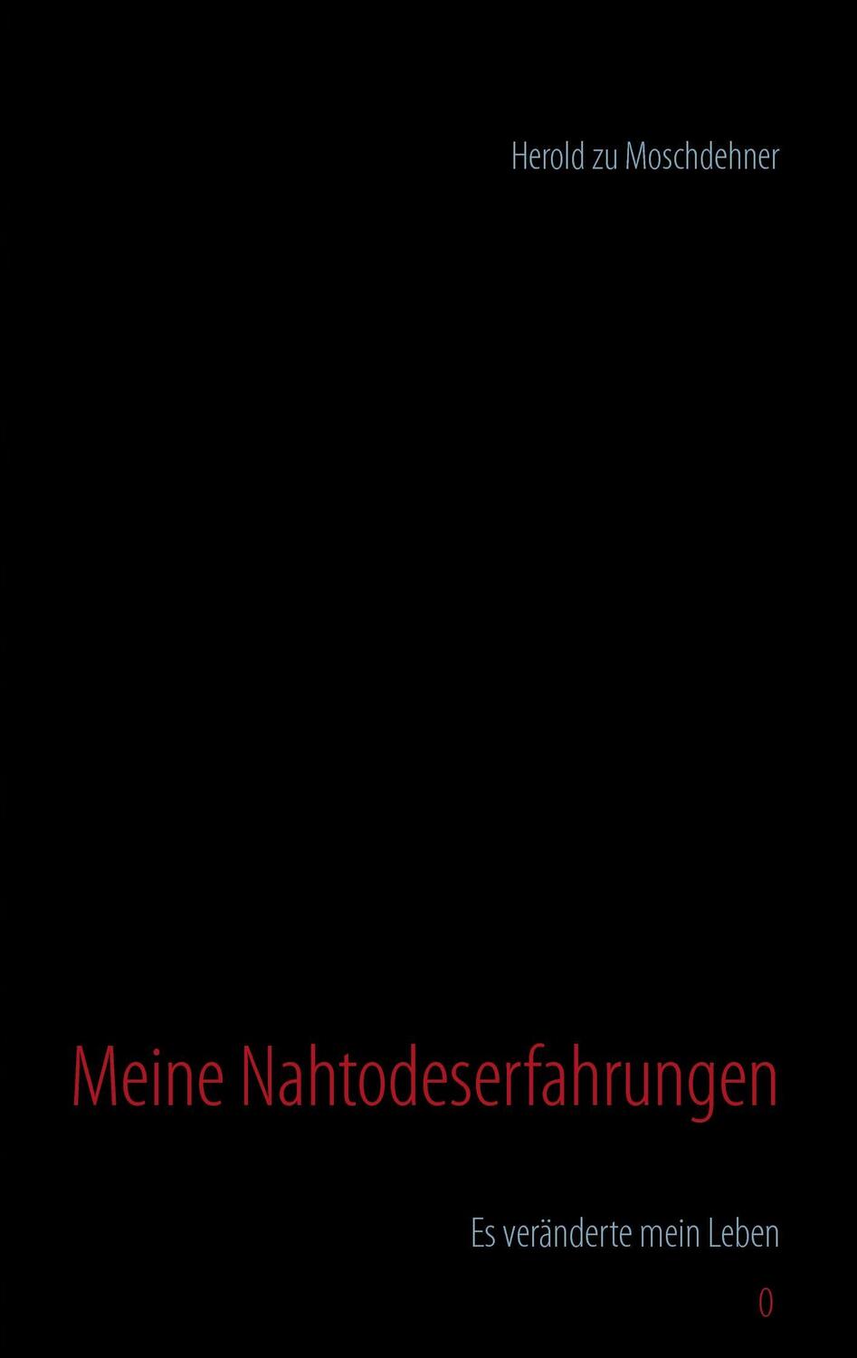 Cover: 9783735738929 | Meine Nahtodeserfahrungen | Es veränderte mein Leben | Moschdehner