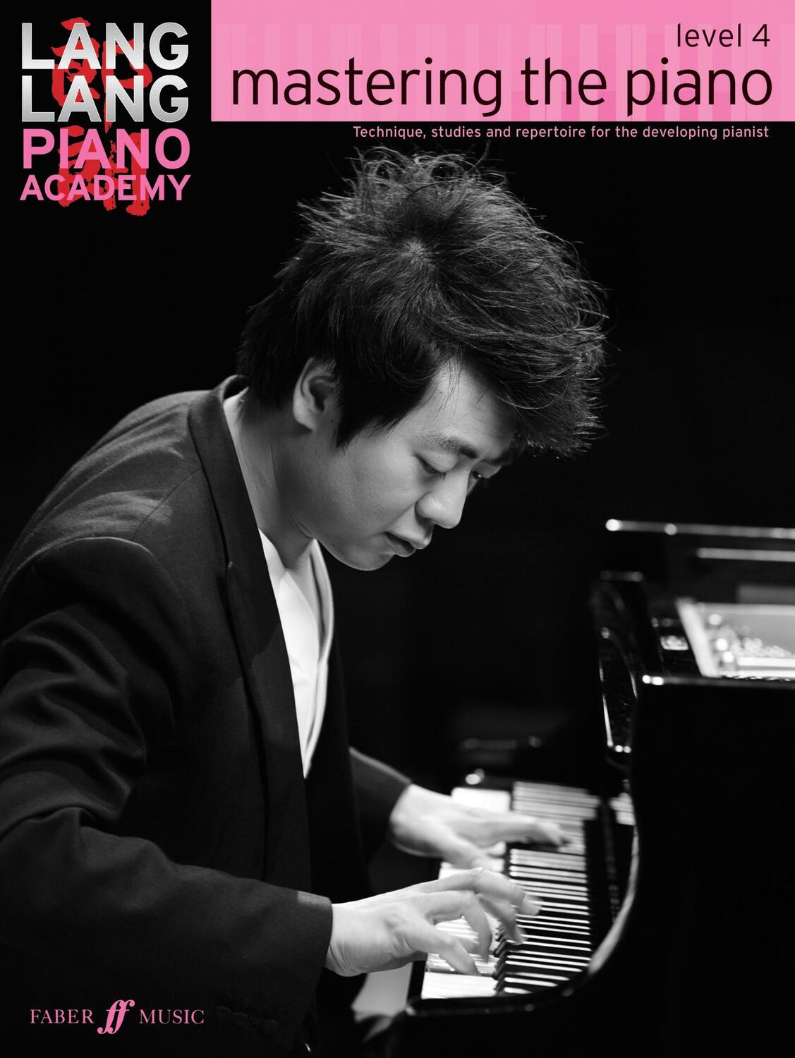 Cover: 9780571538546 | Lang Lang Piano Academy: mastering the piano level 4 | Lang Lang