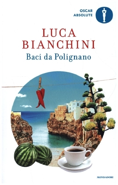 Cover: 9788804736219 | Baci da Polignano | Luca Bianchini | Taschenbuch | Italienisch | 2021