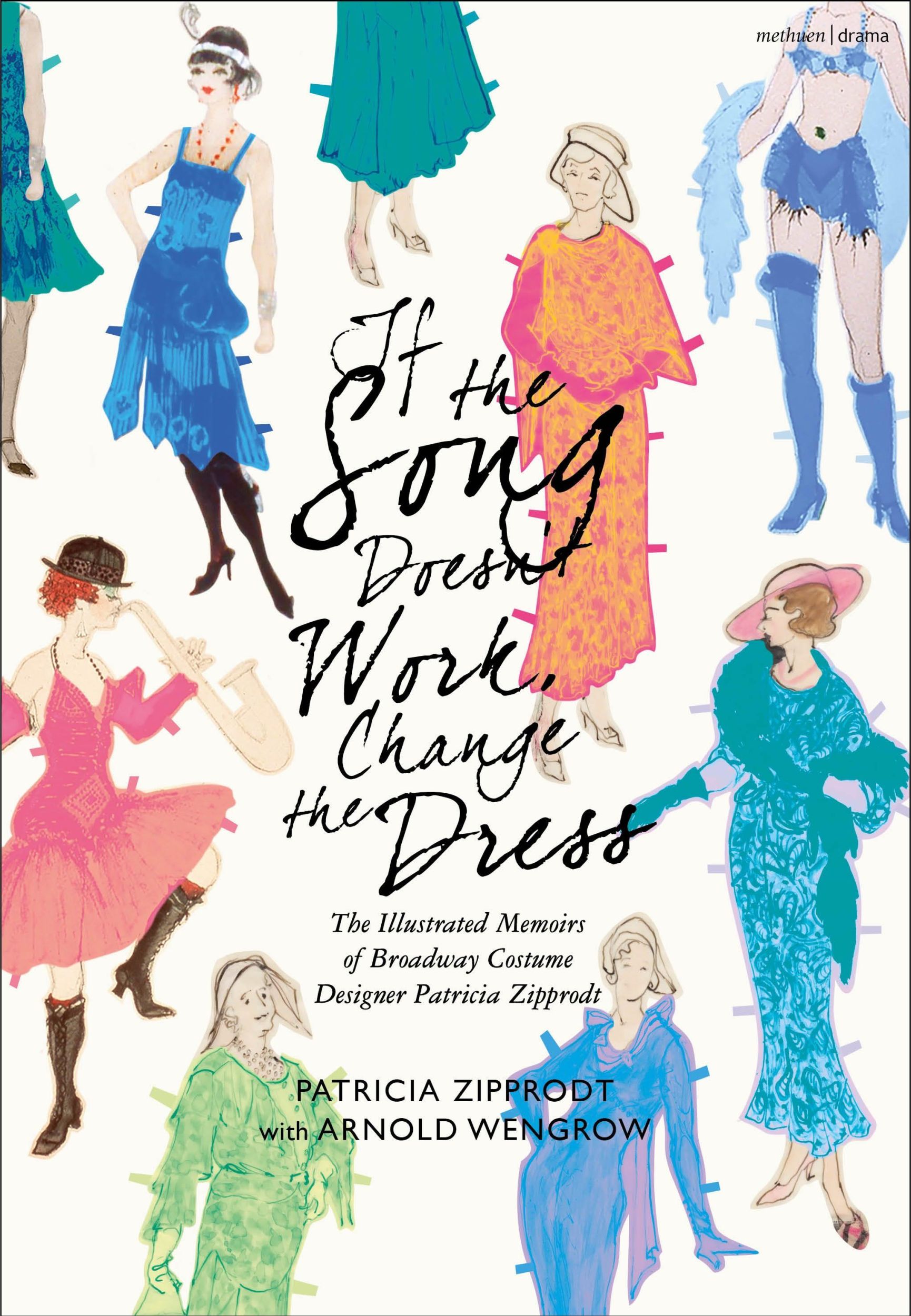 Cover: 9781350430655 | If the Song Doesn't Work, Change the Dress | Patricia Zipprodt (u. a.)