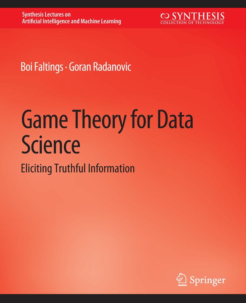 Cover: 9783031004490 | Game Theory for Data Science | Eliciting Truthful Information | Buch