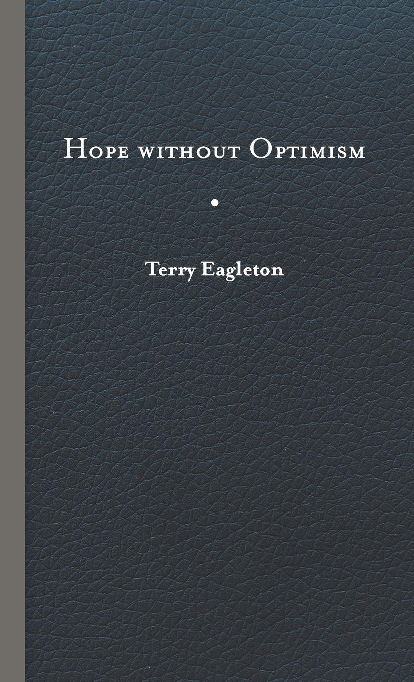 Cover: 9780813937342 | Hope Without Optimism | Terry Eagleton | Buch | Gebunden | Englisch