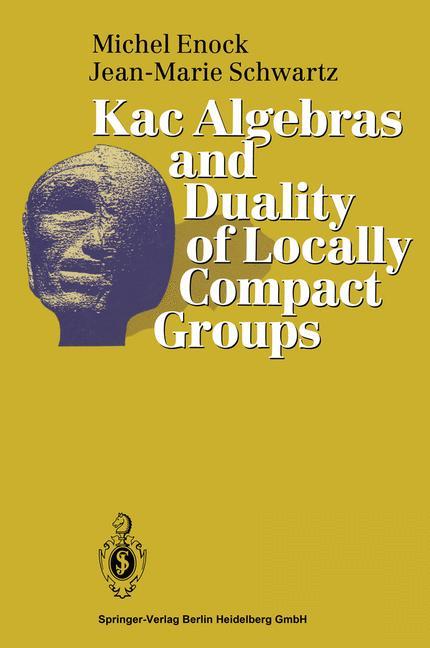 Cover: 9783642081286 | Kac Algebras and Duality of Locally Compact Groups | Enock (u. a.) | x